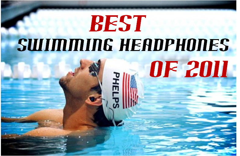 Best Swimming Headphones of 2011