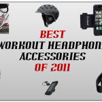 Best Workout Headphone Accessories of 2011
